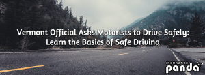 Vermont Officials Urge Safe Driving: Key Safety Tips