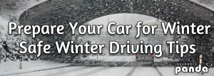 Prepare Your Car for Winter – Safe Winter Driving Tips