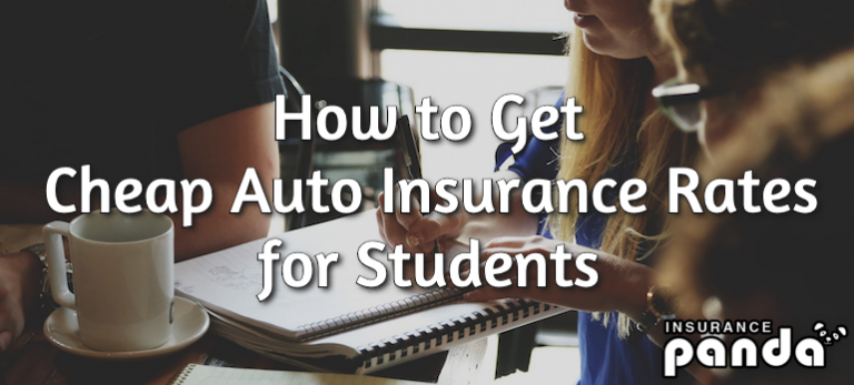 How to Get Cheap Auto Insurance Rates for Students