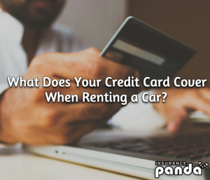 What Does Your Credit Card Cover When Renting a Car?