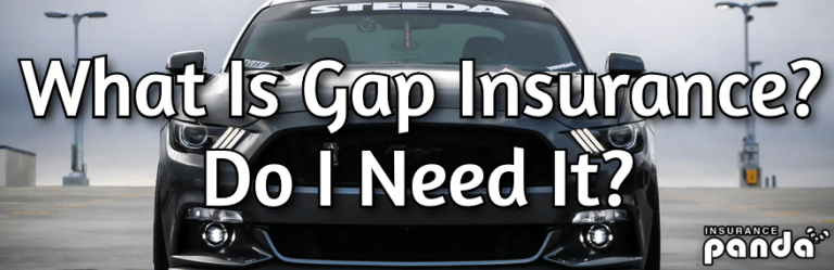 What Is Gap Insurance? Do I Need It?