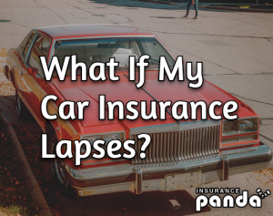 What If My Car Insurance Lapses?