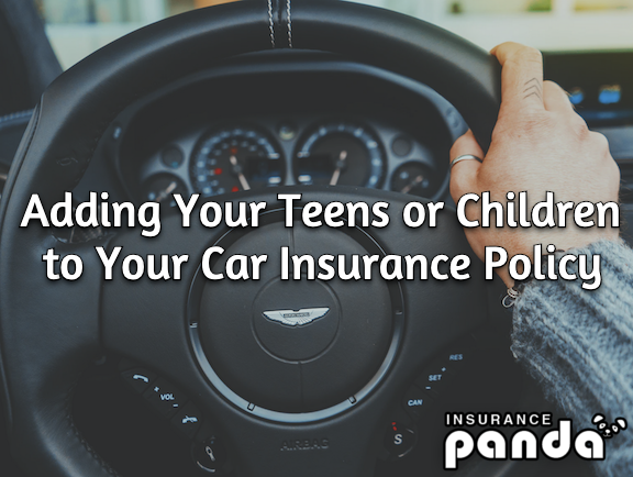 Adding Your Teens or Children to Your Car Insurance Policy