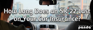 How Long Does an SR-22 Last?