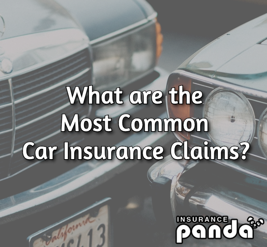 What Are the Most Common Car Insurance Claims?