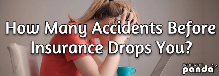 How Many Accidents Before Insurance Drops You?