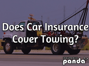 Does Car Insurance Cover Towing?