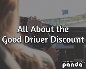 All About the Good Driver Discount