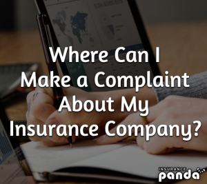 Where Can I Make a Complaint About My Auto Insurance Company?