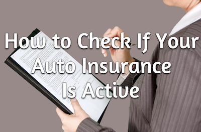 How to Check If Your Auto Insurance Is Active