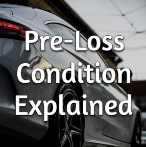 What Is Pre-Loss Condition?