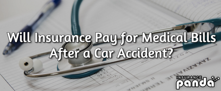 Will Insurance Pay for Medical Bills After an Accident?