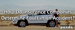 How Do Insurance Companies Determine Fault in an Accident?