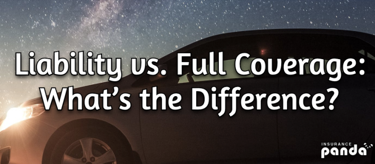 Liability vs. Full Coverage: What’s the Difference?