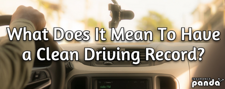 What Does It Mean To Have a Clean Driving Record?