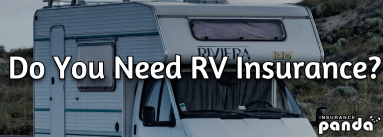 Do You Need RV Insurance?