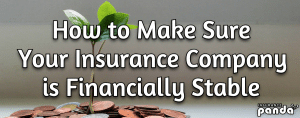 How to Make Sure Your Insurance Company Is Financially Stable