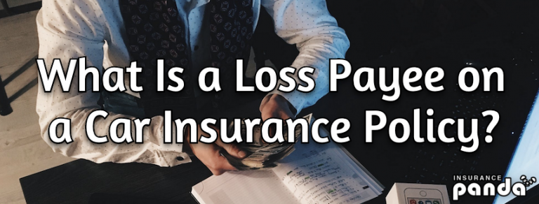 What Is a Loss Payee on a Car Insurance Policy?
