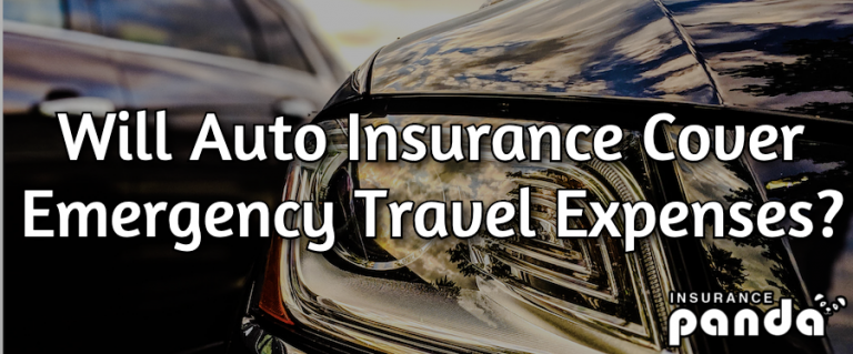 Will Auto Insurance Cover Emergency Travel Expenses?