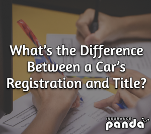 What’s the Difference Between a Car’s Registration and Title?