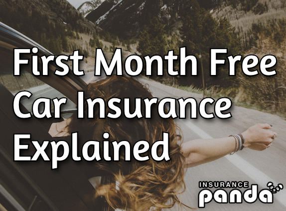 First Month Free Car Insurance – Do Any Companies Offer 1 Month Free?
