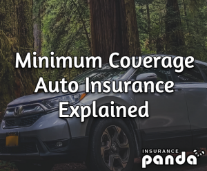 Minimum Coverage Auto Insurance Explained