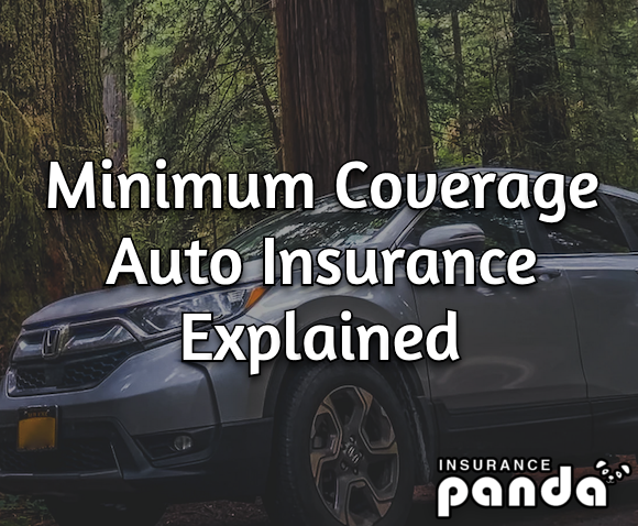 Minimum Coverage Auto Insurance Explained
