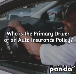 Who Is the Primary Driver of an Auto Insurance Policy?