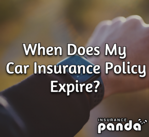When Does My Car Insurance Policy Expire?