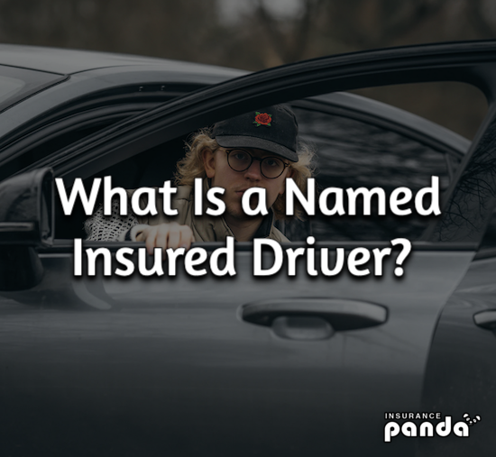 What Is a Named Insured Driver?