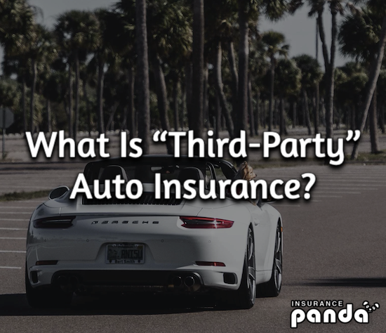 What Is “Third-Party” Auto Insurance?